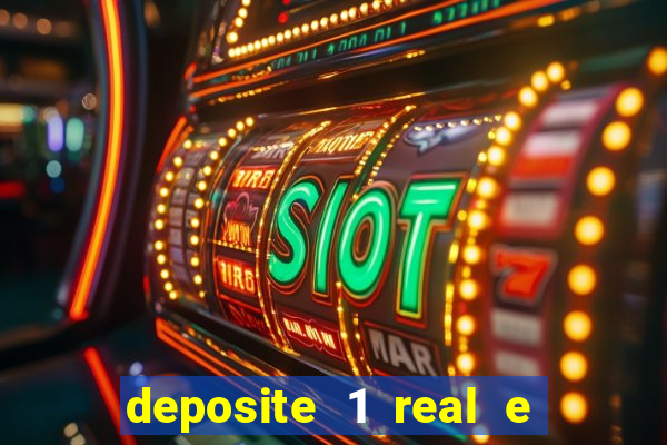 deposite 1 real e ganhe 20